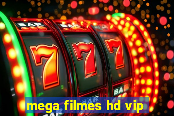 mega filmes hd vip